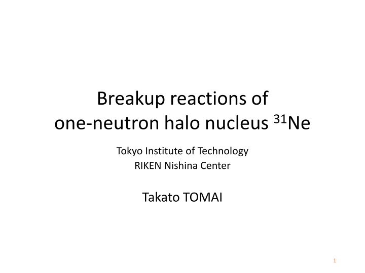 breakup reactions of one neutron halo nucleus