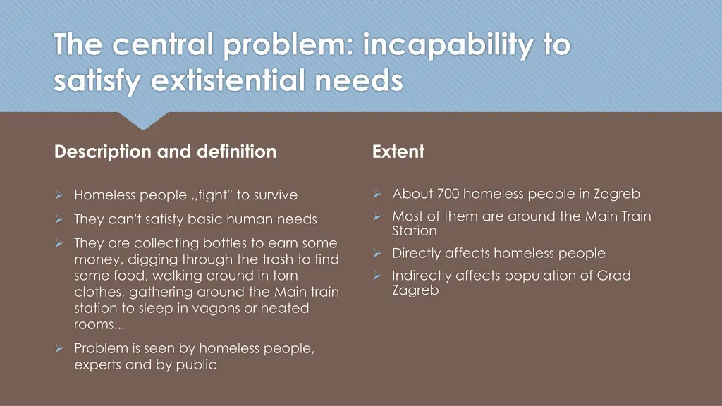 the central problem incapability to satisfy