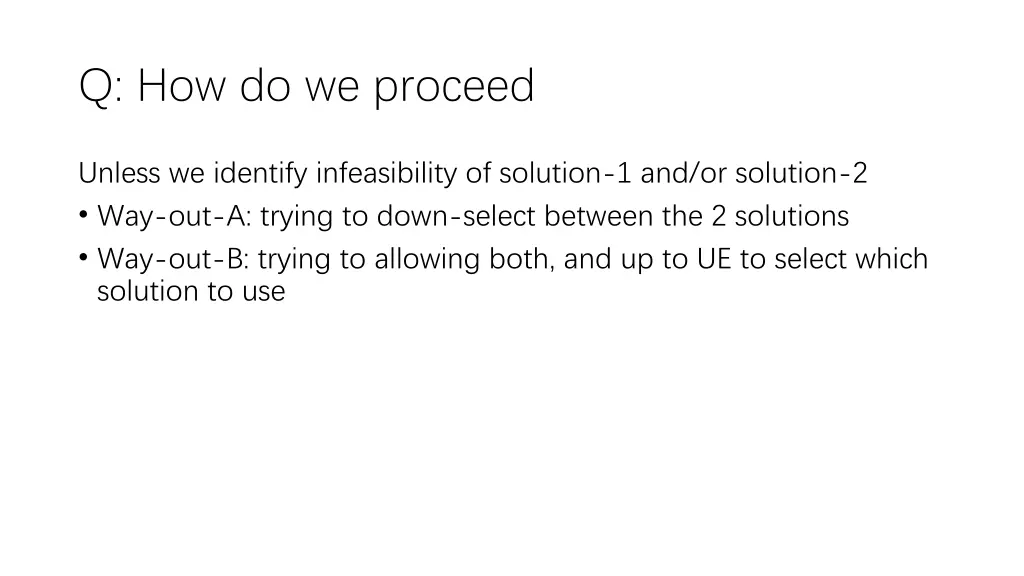 q how do we proceed