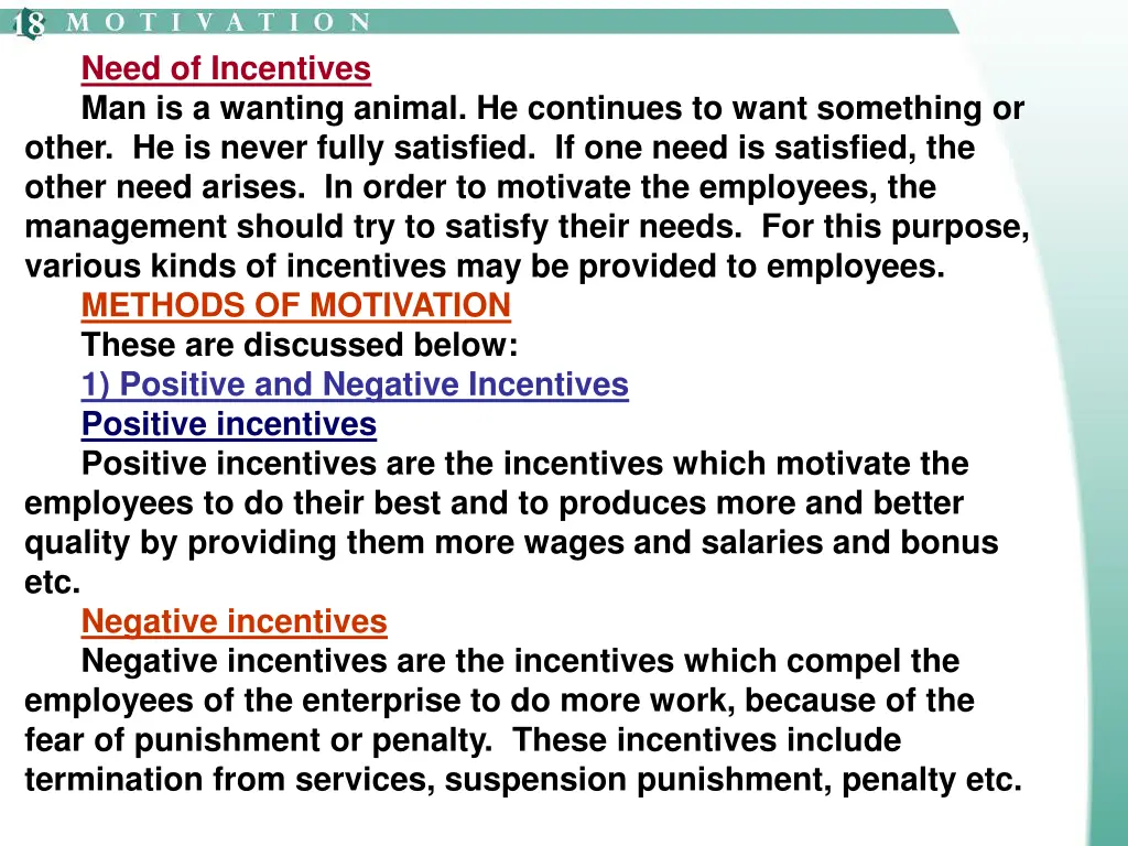 need of incentives man is a wanting animal