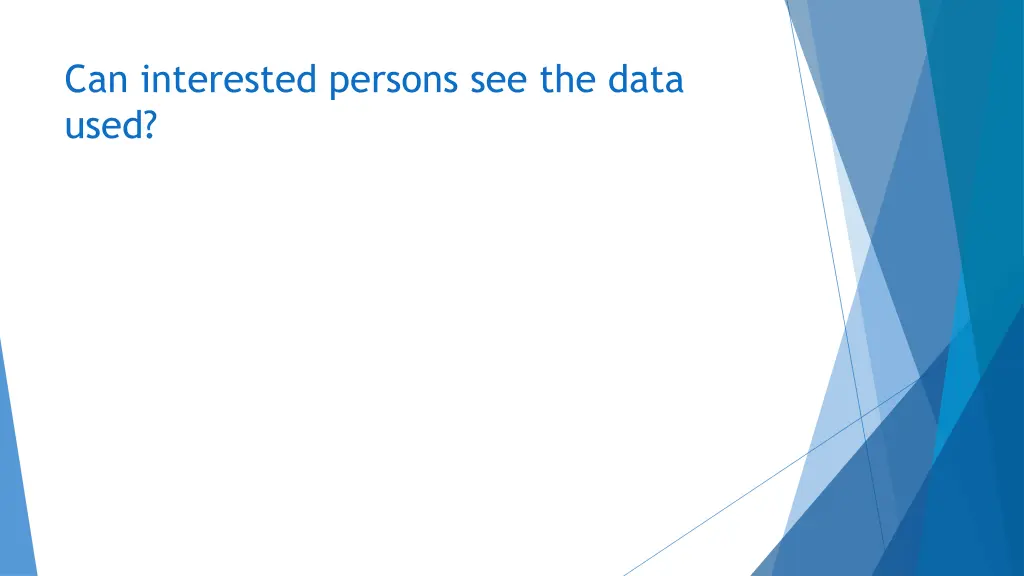 can interested persons see the data used
