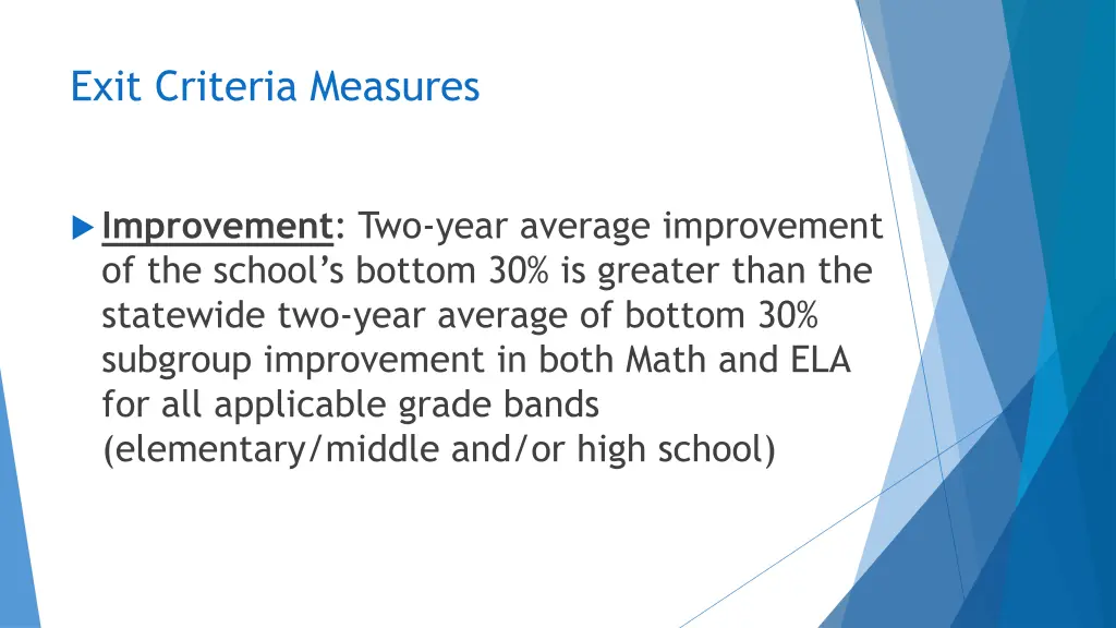 exit criteria measures