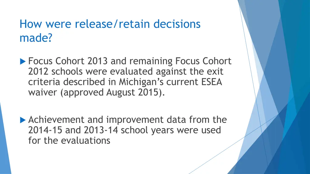 how were release retain decisions made 1