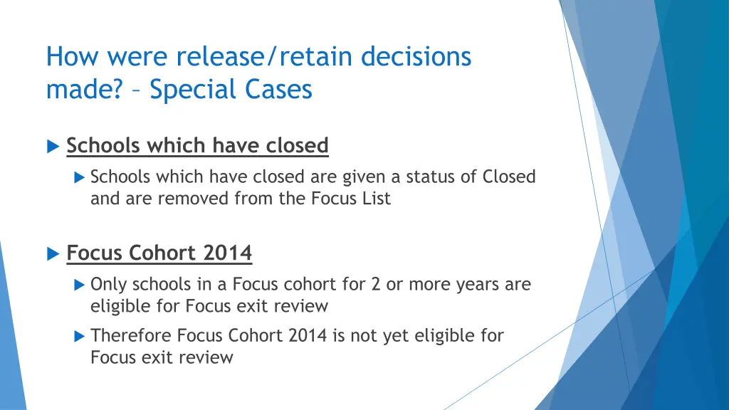 how were release retain decisions made special