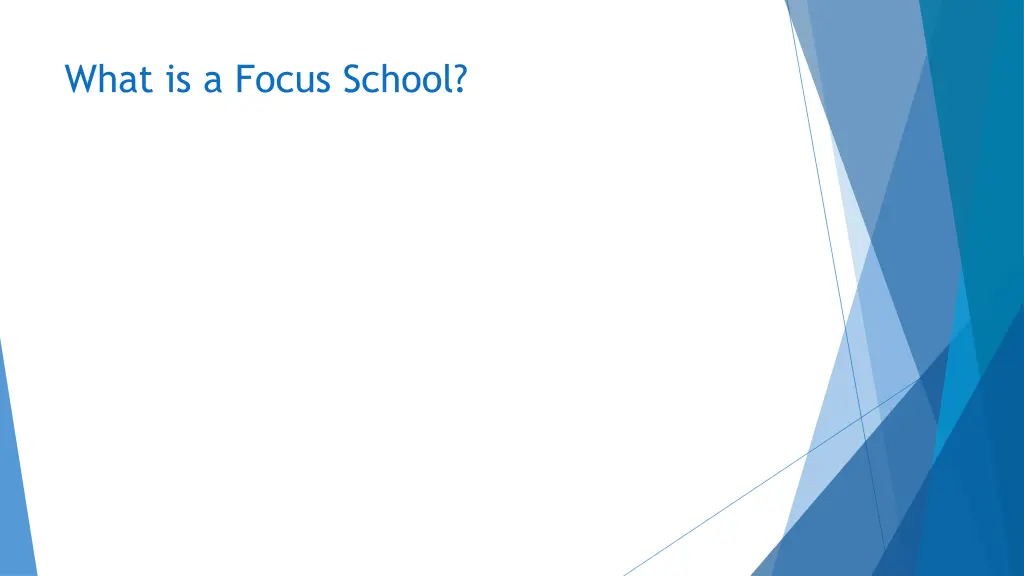 what is a focus school