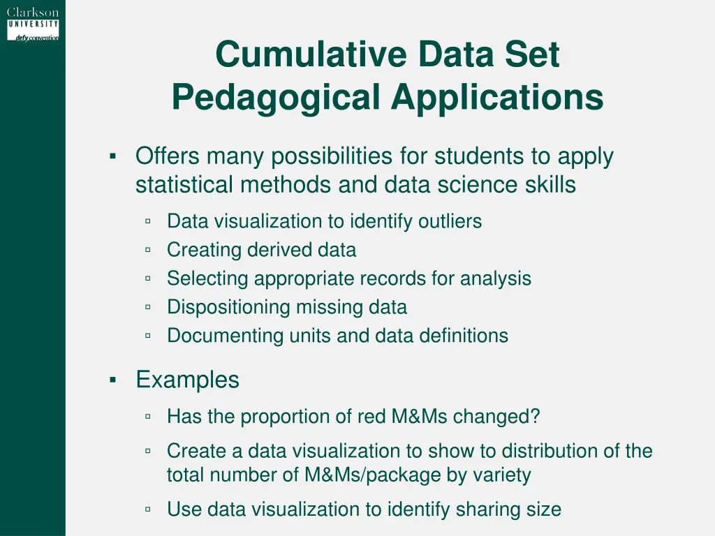 cumulative data set pedagogical applications