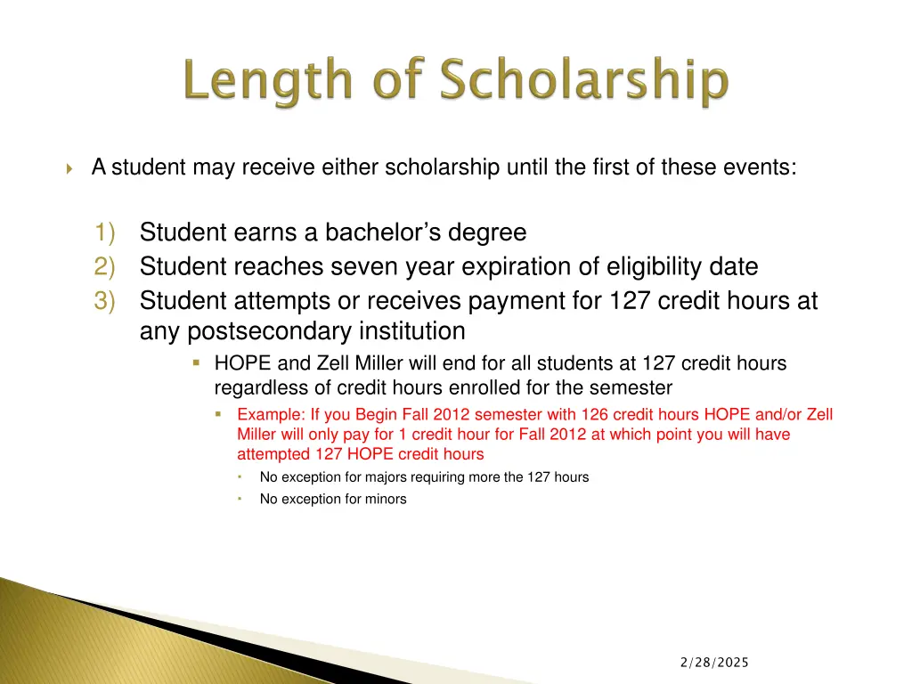 a student may receive either scholarship until