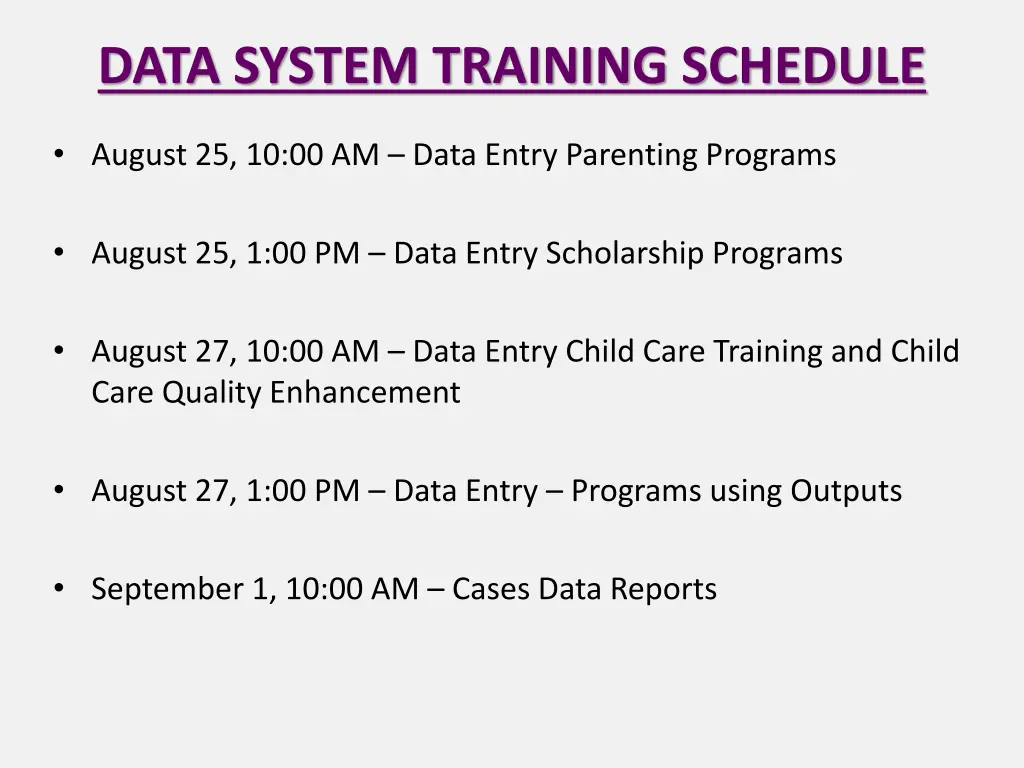 data system training schedule