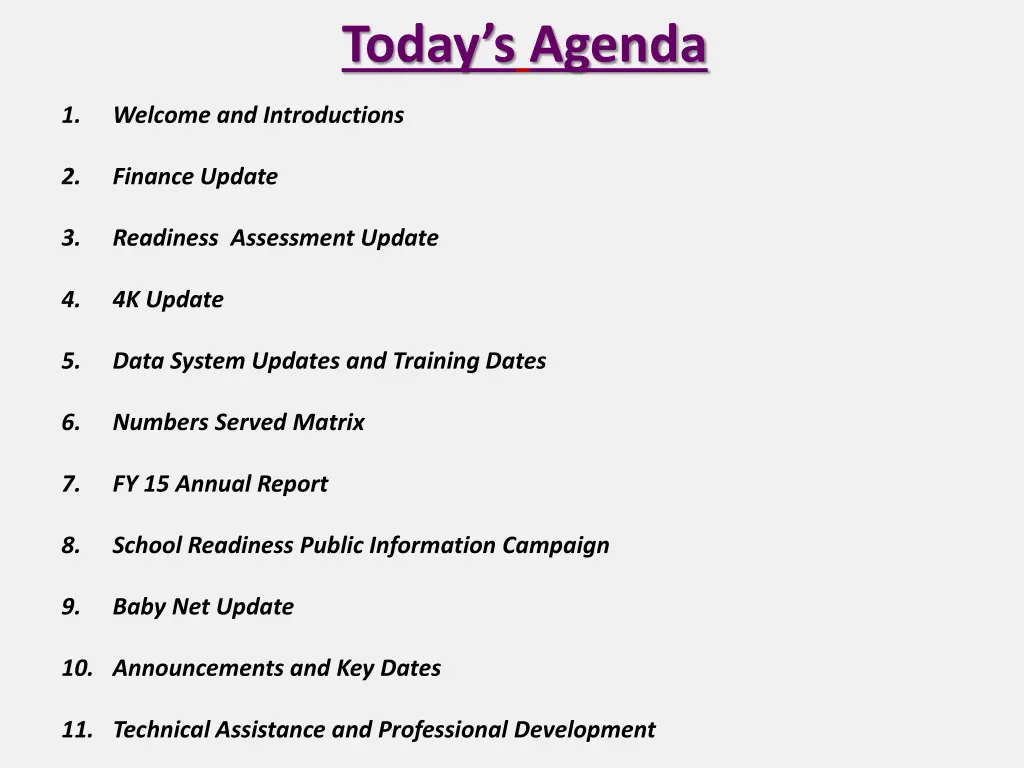 today s agenda