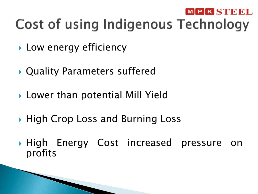 low energy efficiency