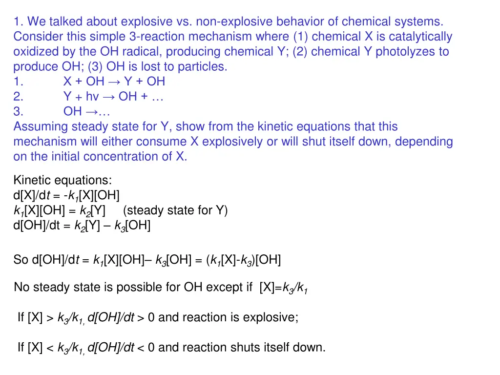 1 we talked about explosive vs non explosive