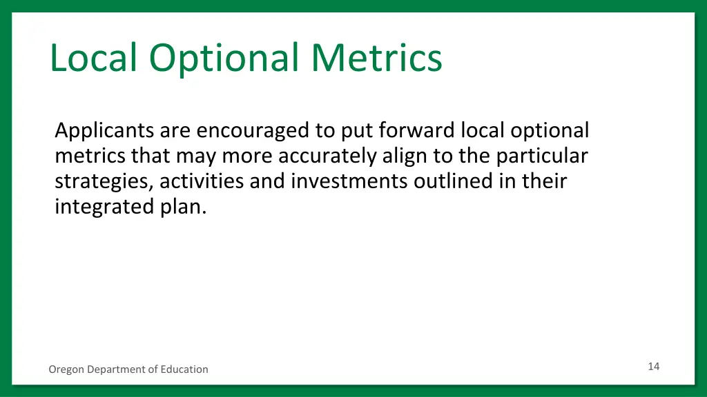 local optional metrics