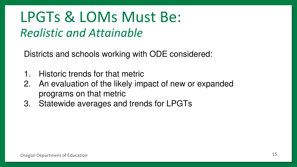 lpgts loms must be realistic and attainable