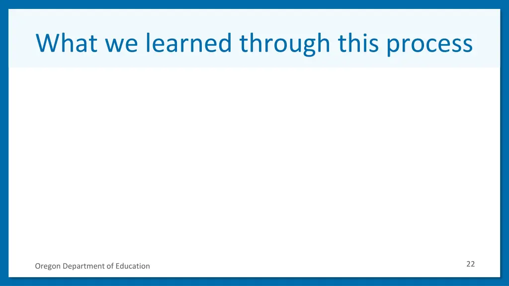 what we learned through this process