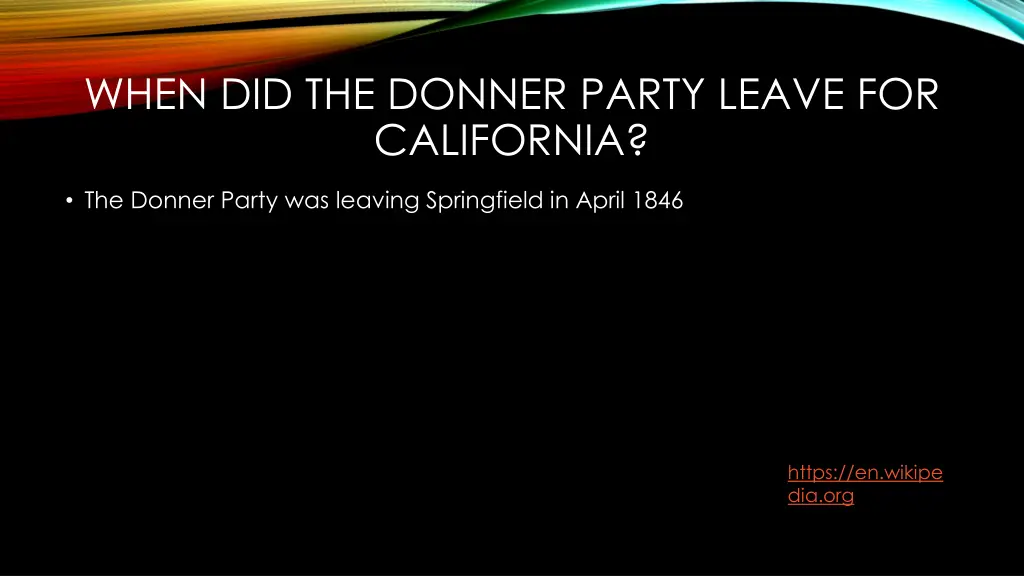 when did the donner party leave for california