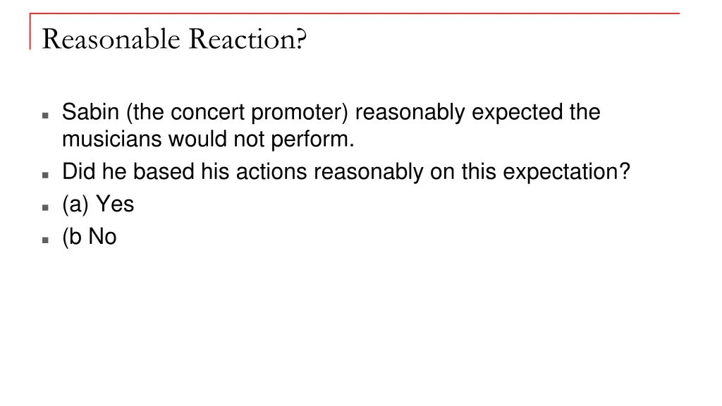 reasonable reaction