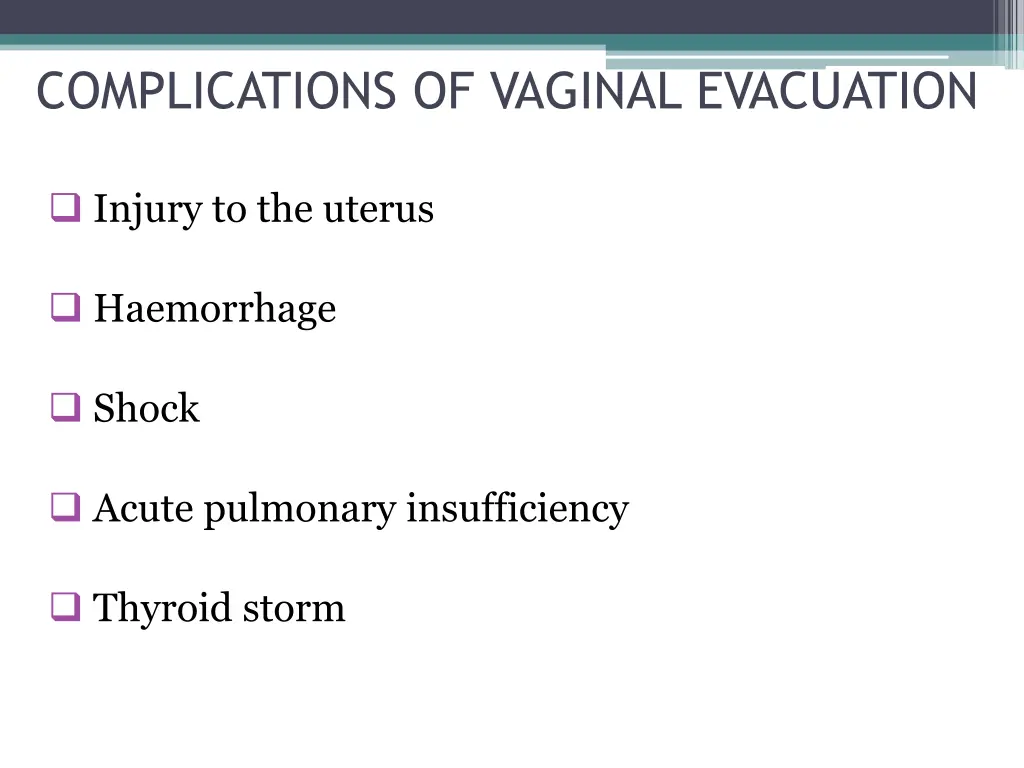 complications of vaginal evacuation