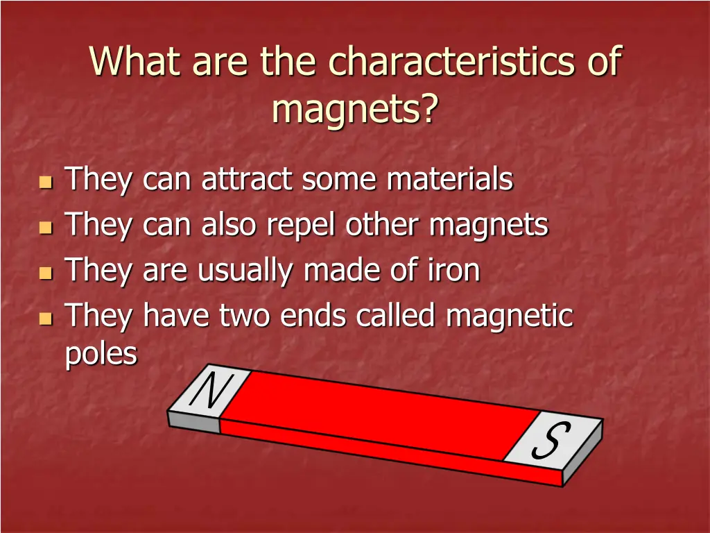 what are the characteristics of magnets