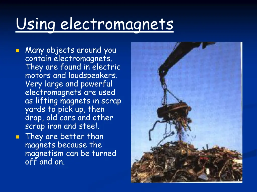 using electromagnets