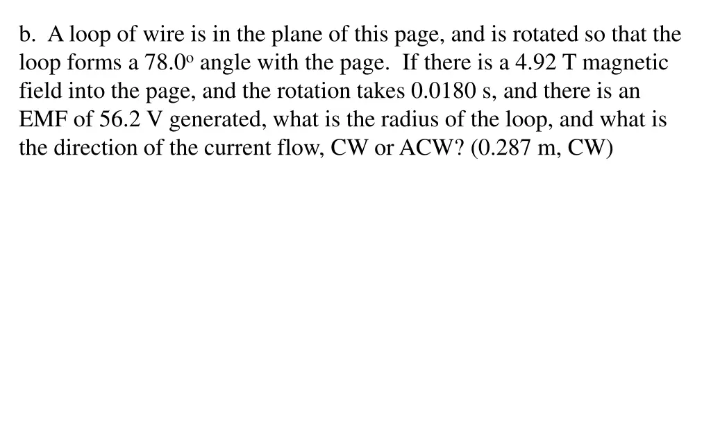 b a loop of wire is in the plane of this page