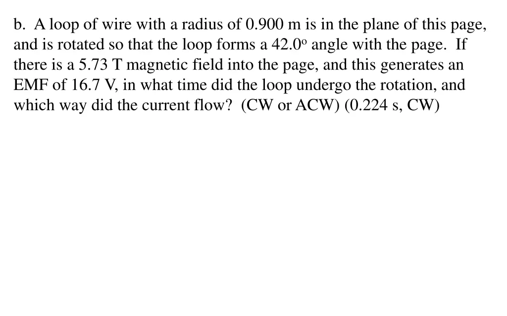 b a loop of wire with a radius