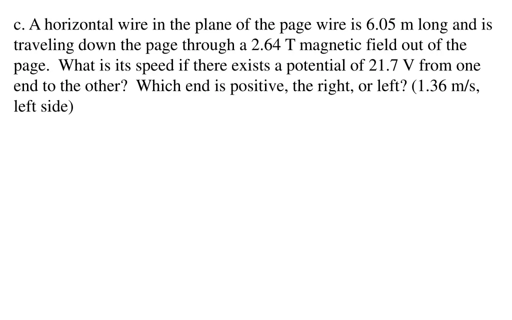 c a horizontal wire in the plane of the page wire