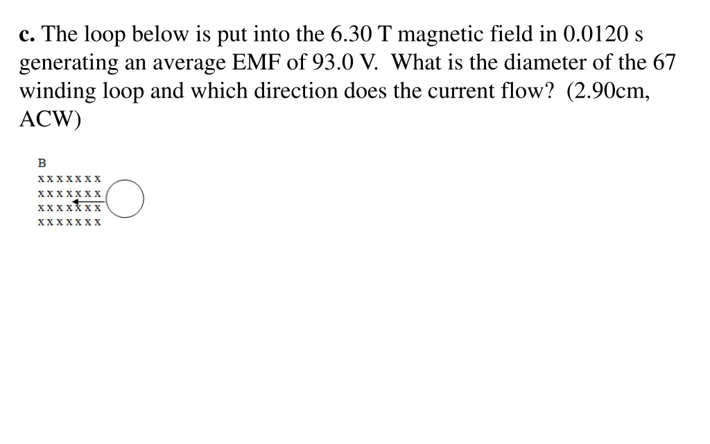 c the loop below is put into the 6 30 t magnetic