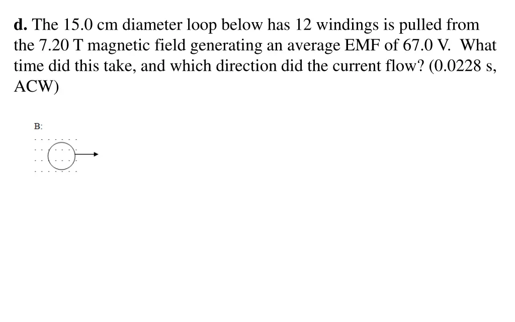 d the 15 0 cm diameter loop below has 12 windings