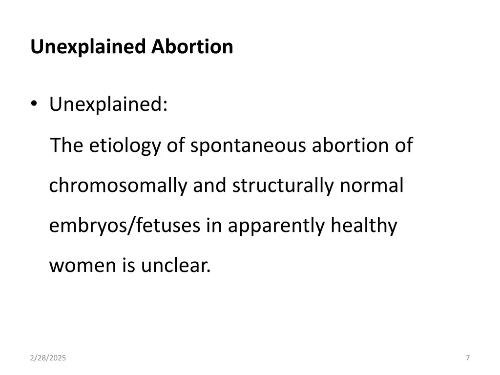 unexplained abortion