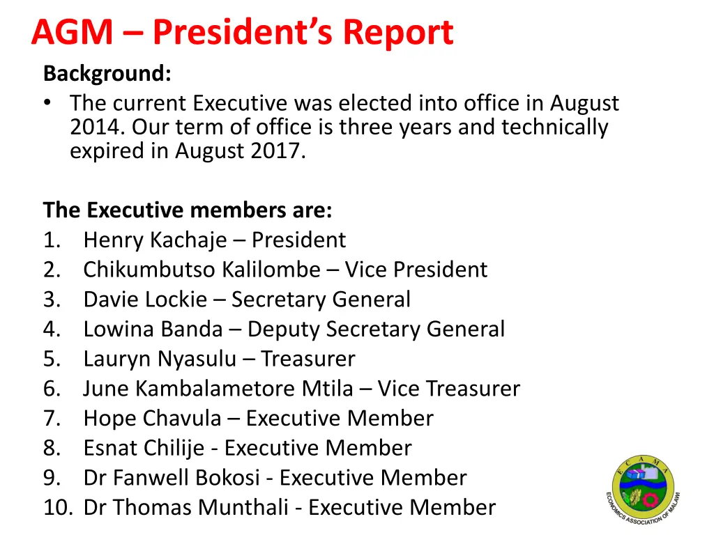 agm president s report background the current