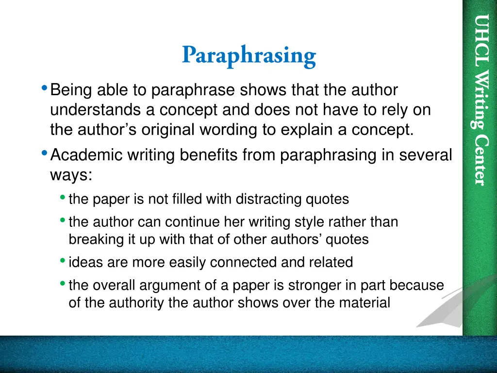 being able to paraphrase shows that the author