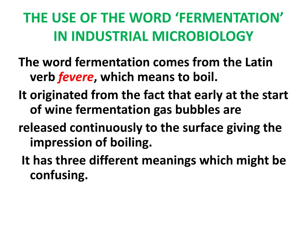 the use of the word fermentation in industrial