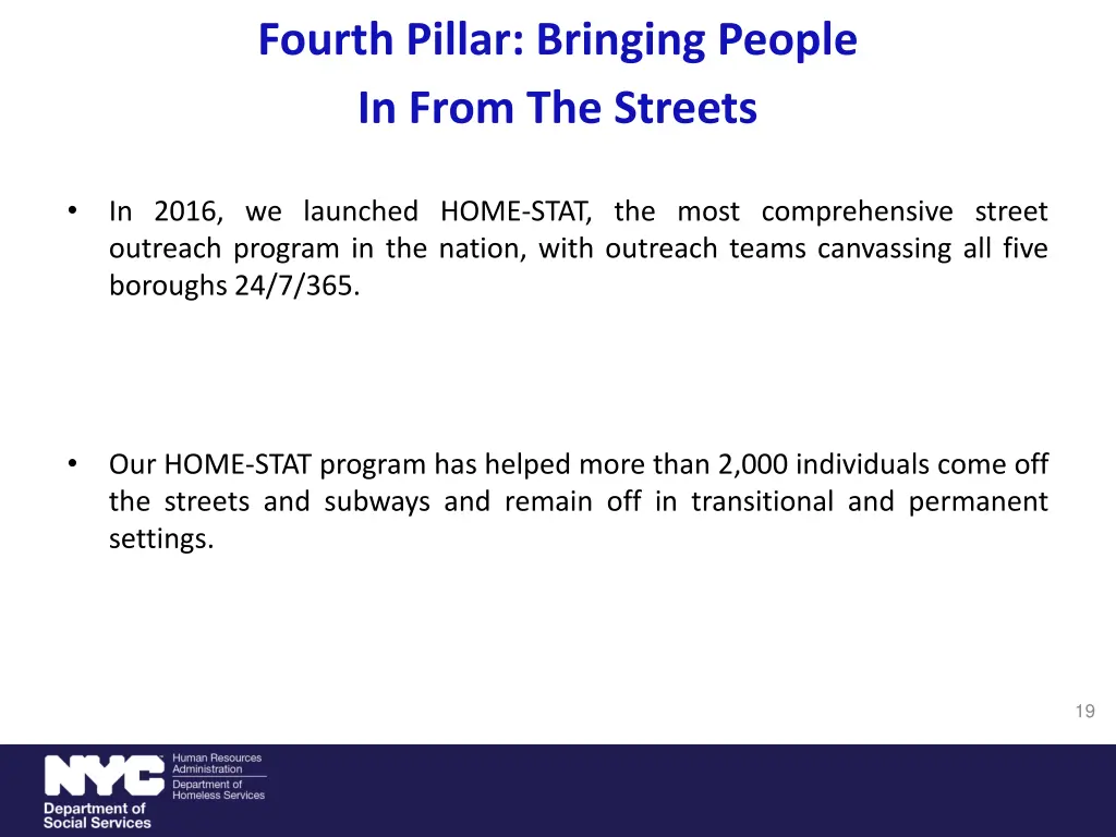 fourth pillar bringing people in from the streets