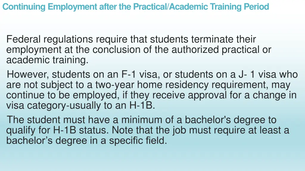 continuing employment after the practical