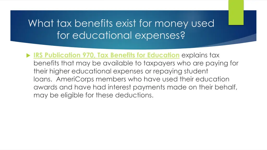what tax benefits exist for money used