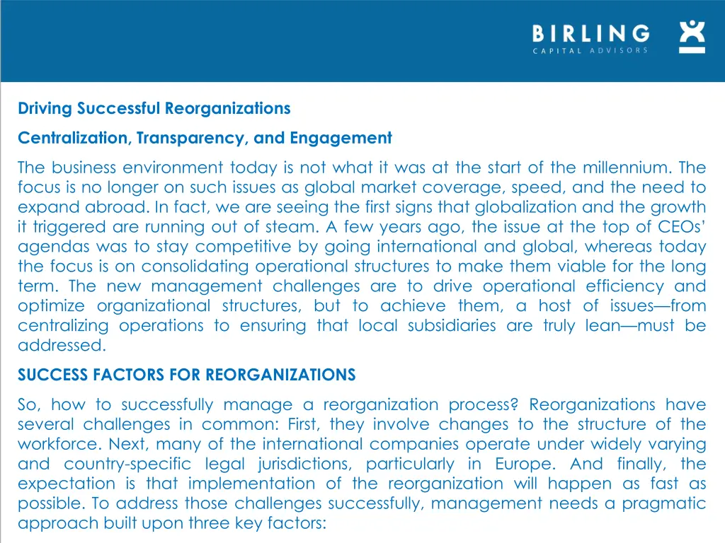 driving successful reorganizations