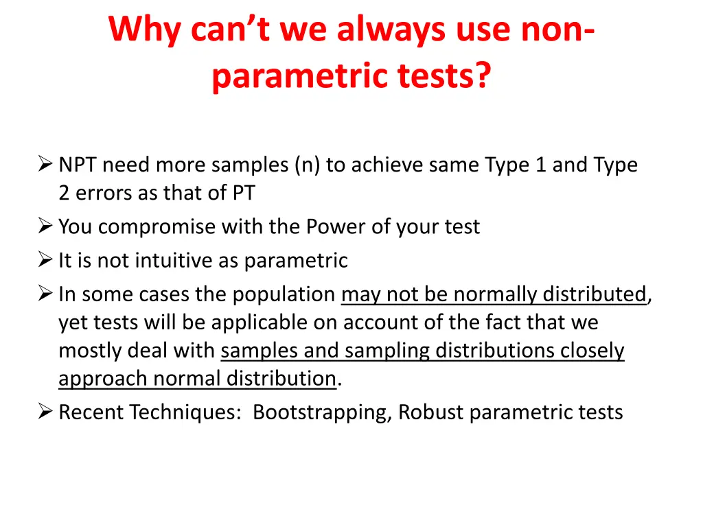 why can t we always use non parametric tests