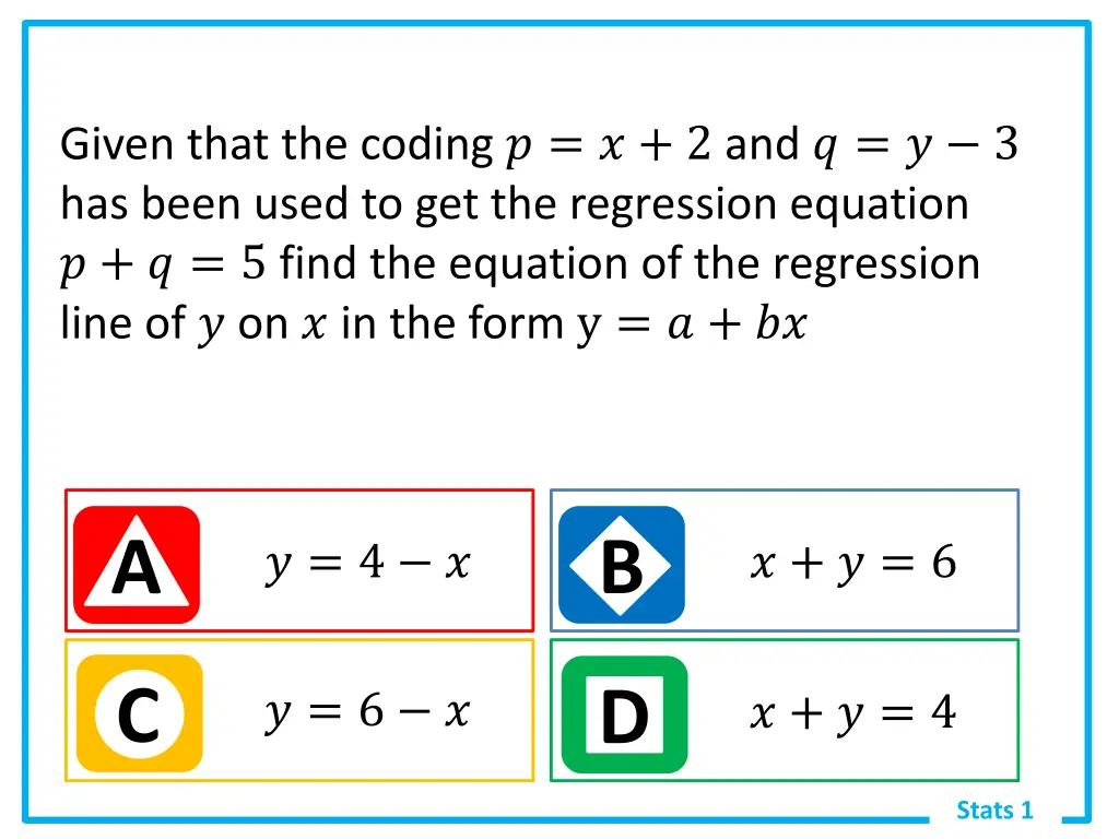 given that the coding 2 and 3 has been used