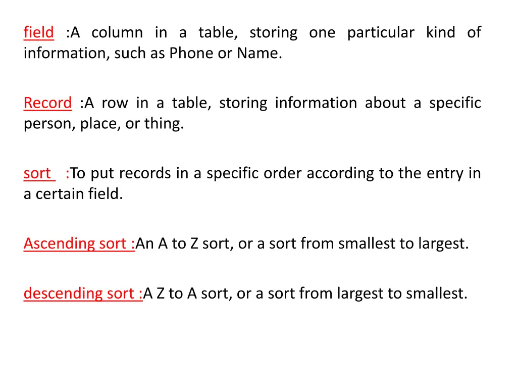 field a column in a table storing one particular