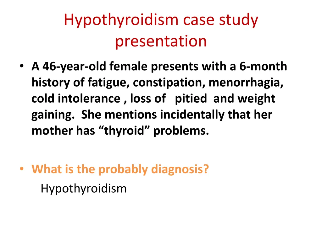 hypothyroidism case study presentation