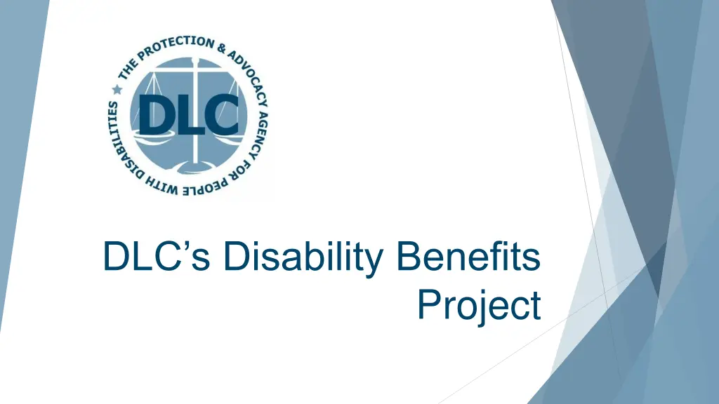 dlc s disability benefits