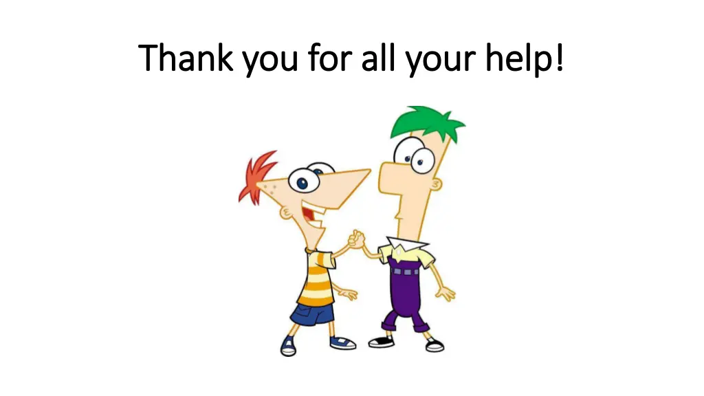 thank you for all your help thank