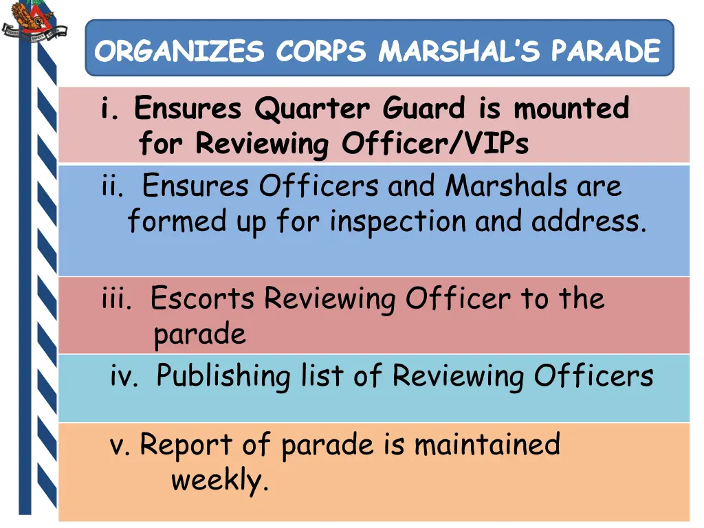 organizes corps marshal s parade