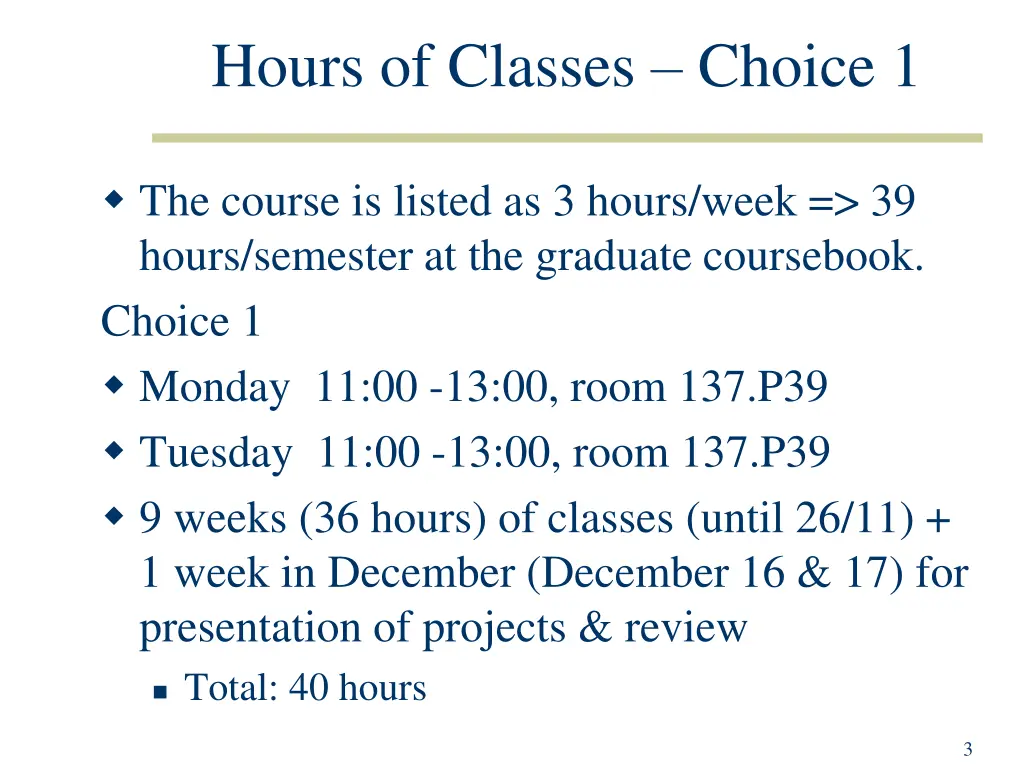 hours of classes choice 1