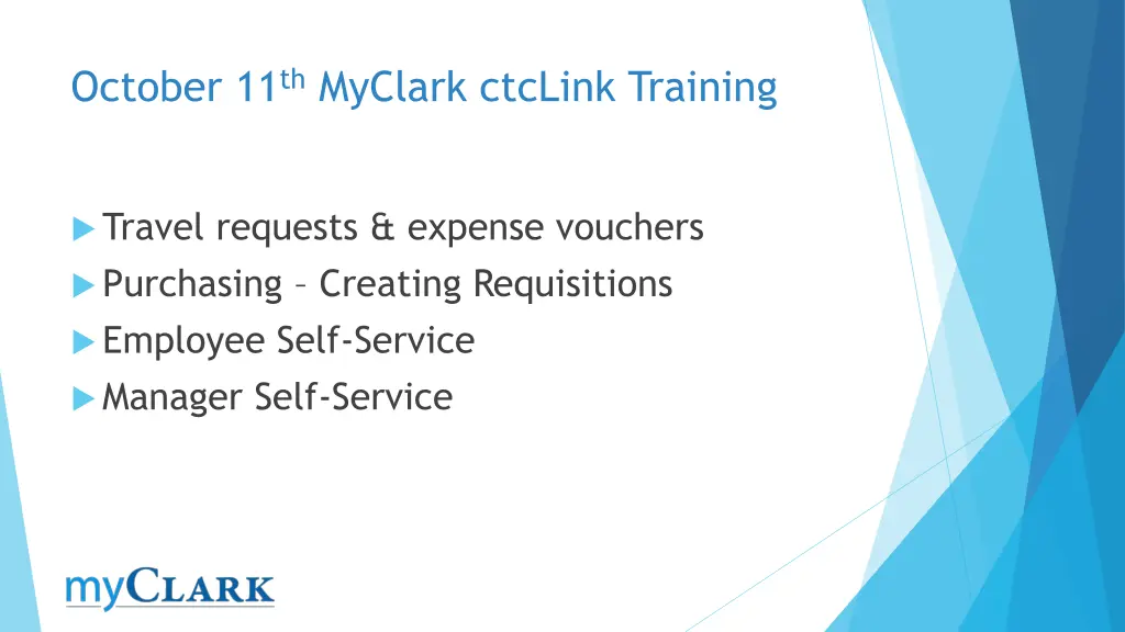 october 11 th myclark ctclink training