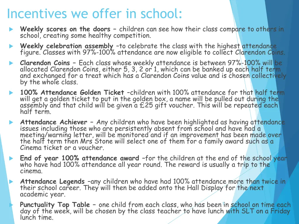 incentives we offer in school weekly scores