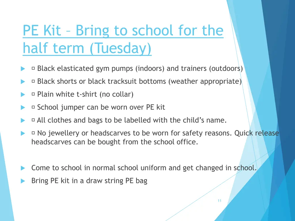 pe kit bring to school for the half term tuesday