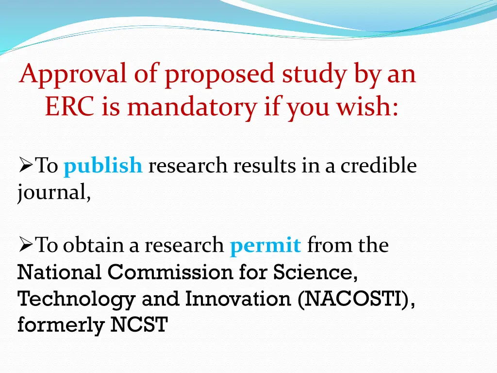 approval of proposed study by an erc is mandatory