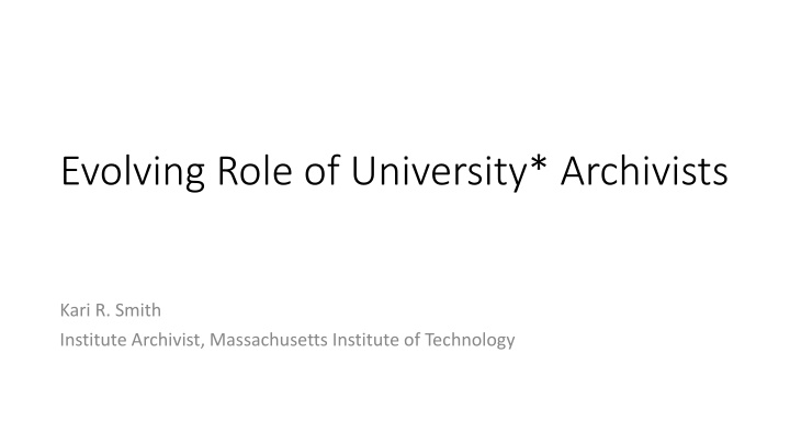 evolving role of university archivists
