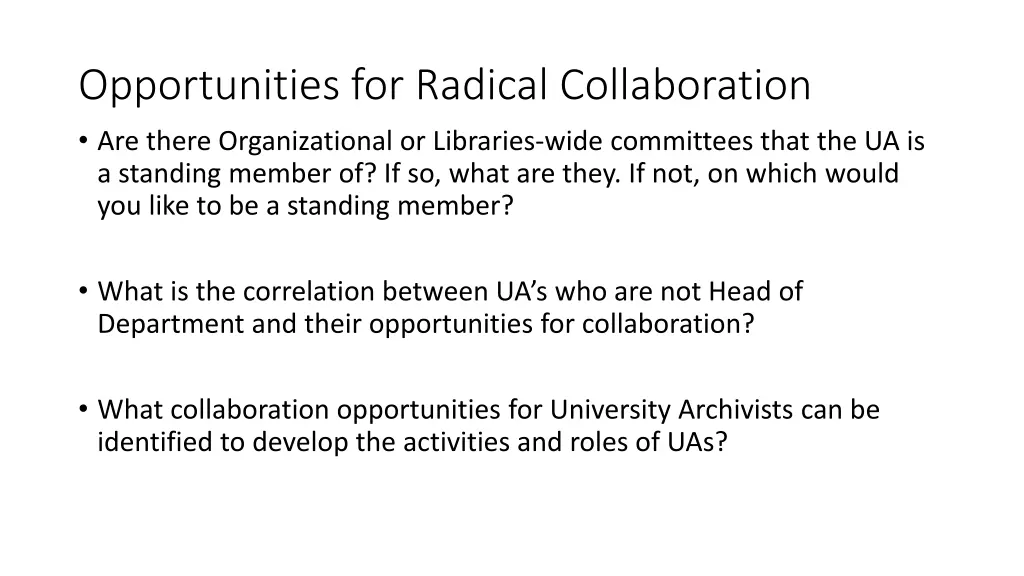 opportunities for radical collaboration are there